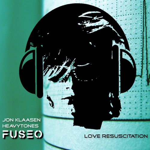 fuseo x Jon Klaasen x heavytones - Love Resuscitation