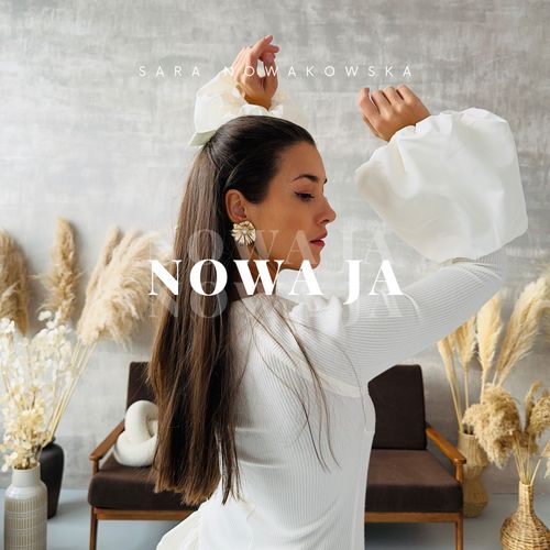 Sara Nowakowska - Nowa ja