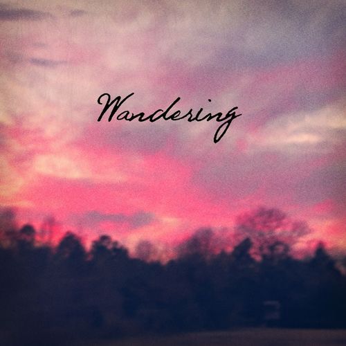 Ezra Vancil - Wandering