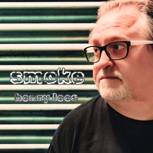 Henry Lees - Smoke