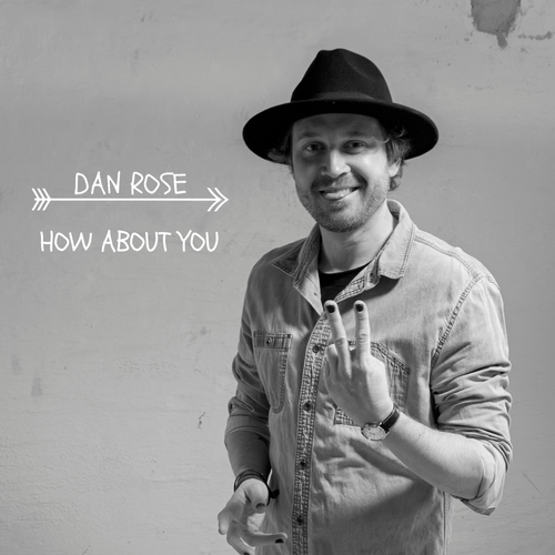 Dan Rose - How About You