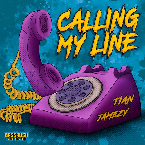 JAMEZY x TIAN - Calling My Line