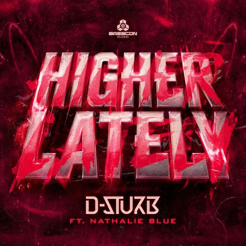 D-Sturb x Nathalie Blue - Higher Lately