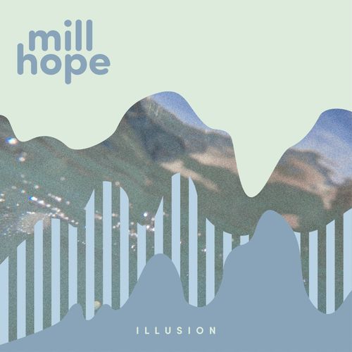 millhope - Illusion