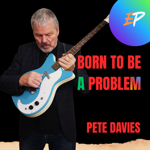 Pete Davies - Born to be a Problem