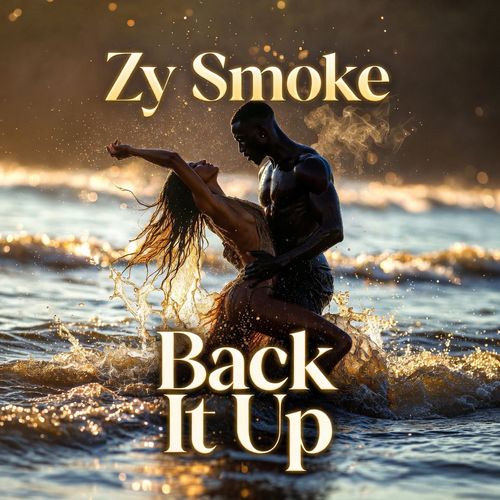 Zy Smoke - Back It Up