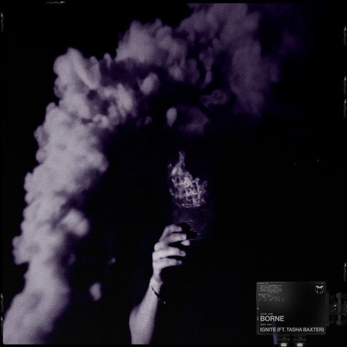 borne - Ignite (feat. Tasha Baxter)