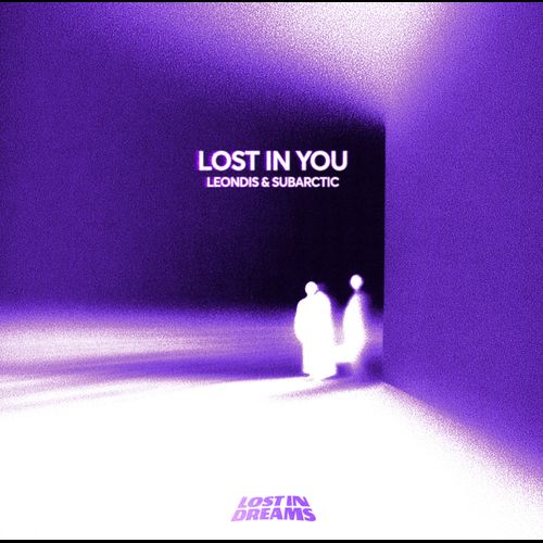 Leondis x Subarctic - LOST IN YOU