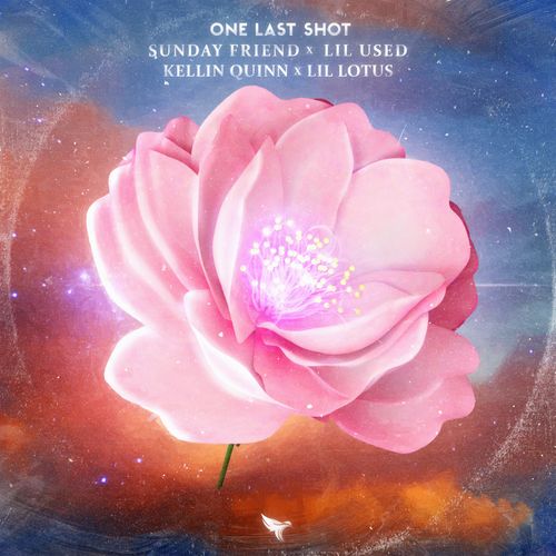 Sunday Friend x Lil Used x Kellin Quinn x Lil Lotus - One Last Shot