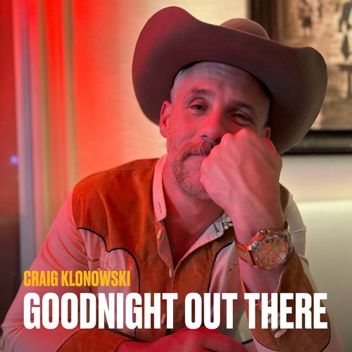 Craig Klonowski - Goodnight Out There